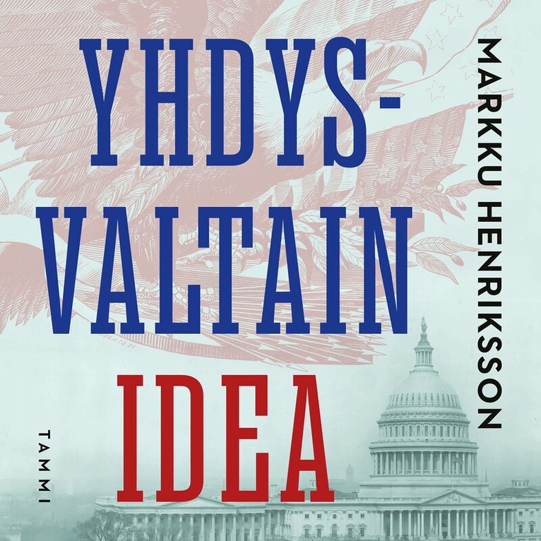 Markku Henriksson - Yhdysvaltain idea, Ljudbok