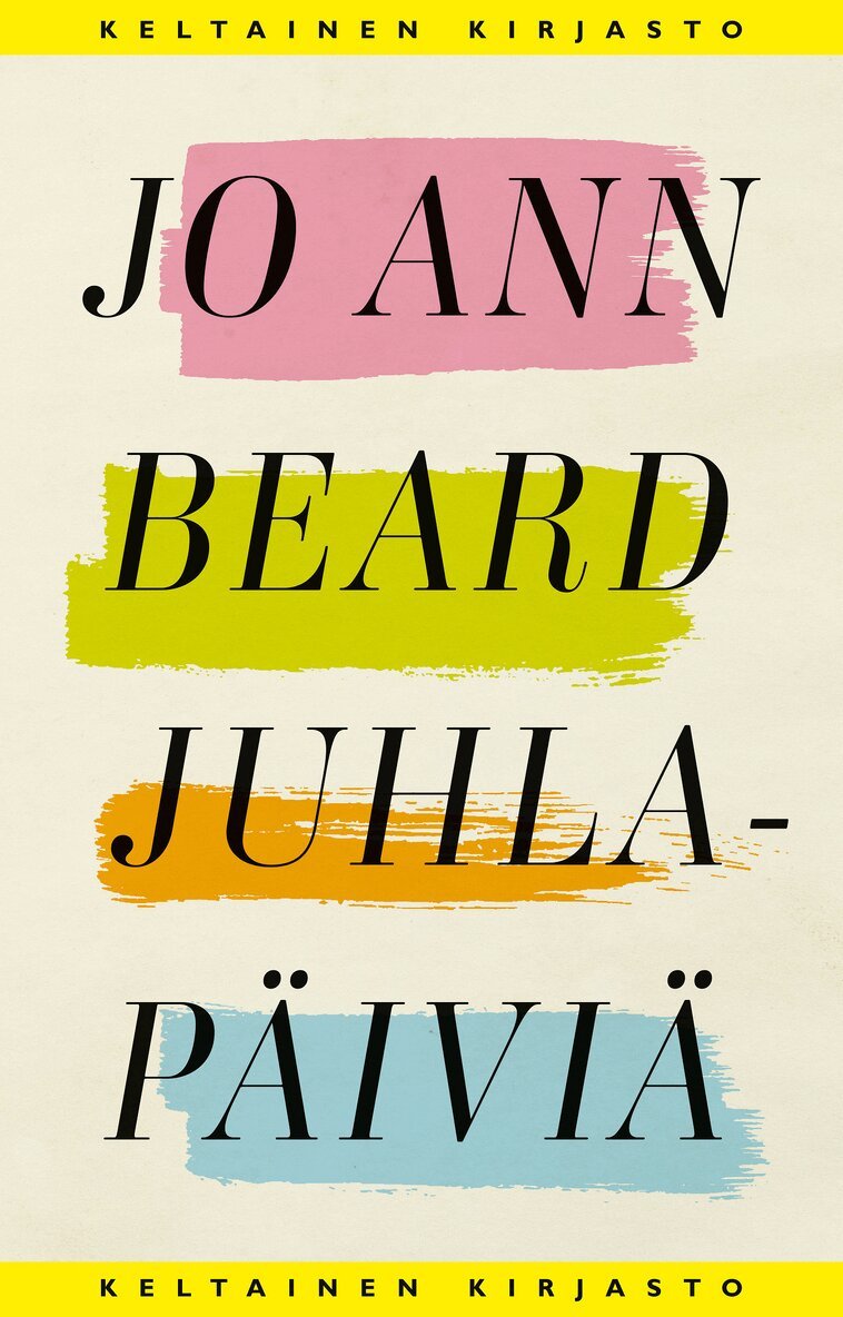 Jo Ann Beard - Juhlapäiviä, E-bok