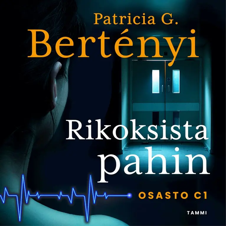 Patricia G. Bertényi - Rikoksista pahin, Ljudbok. Tillgänglighet: Lägg i varukorg