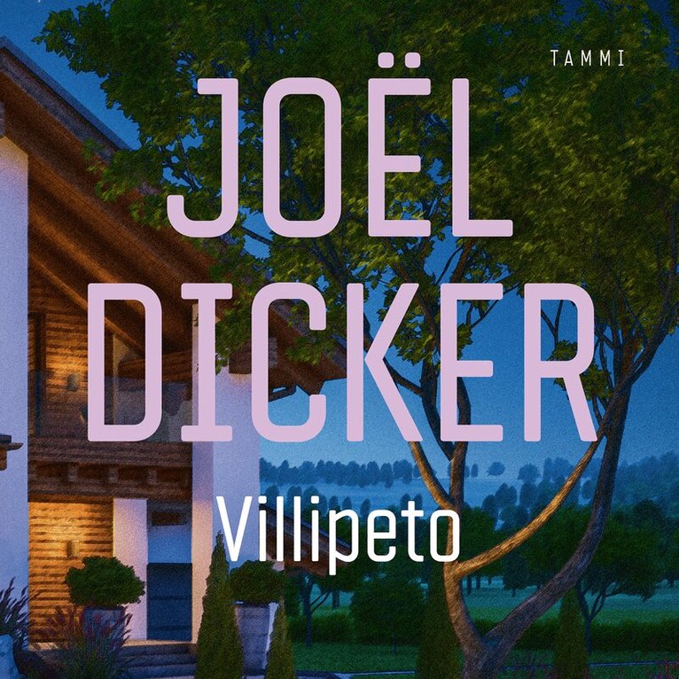Joël Dicker - Villipeto, Ljudbok
