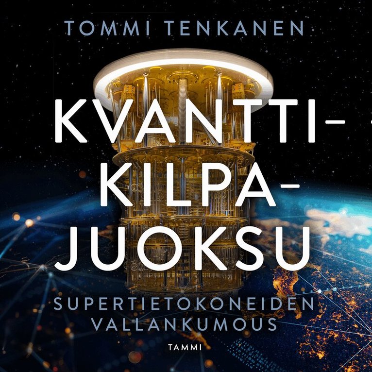 Tommi Tenkanen - Kvanttikilpajuoksu, Ljudbok