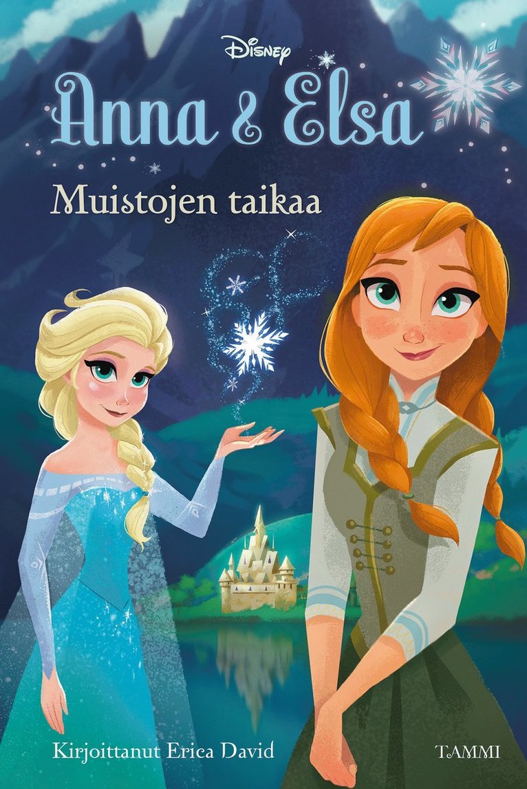 Disney, Erica David - Frozen. Anna & Elsa. Muistojen taikaa, E-bok