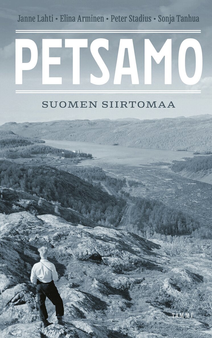 Elina Arminen, Janne Lahti, Peter Stadius, Sonja Tanhua - Petsamo – Suomen siirtomaa, E-bok. Tillgänglighet: Lägg i varukorg