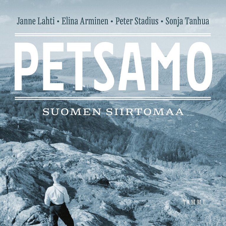 Elina Arminen, Janne Lahti, Peter Stadius, Sonja Tanhua - Petsamo – Suomen siirtomaa, Ljudbok. Tillgänglighet: Lägg i varukorg