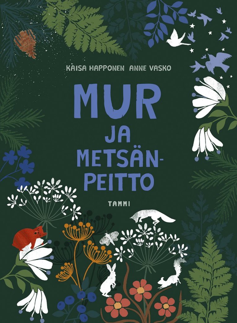 Kaisa Happonen - Mur ja metsänpeitto, E-bok