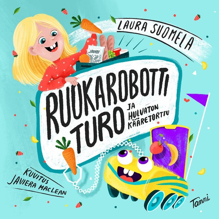 Laura Suomela - Ruokarobotti Turo ja hulvaton kääretorttu, Ljudbok