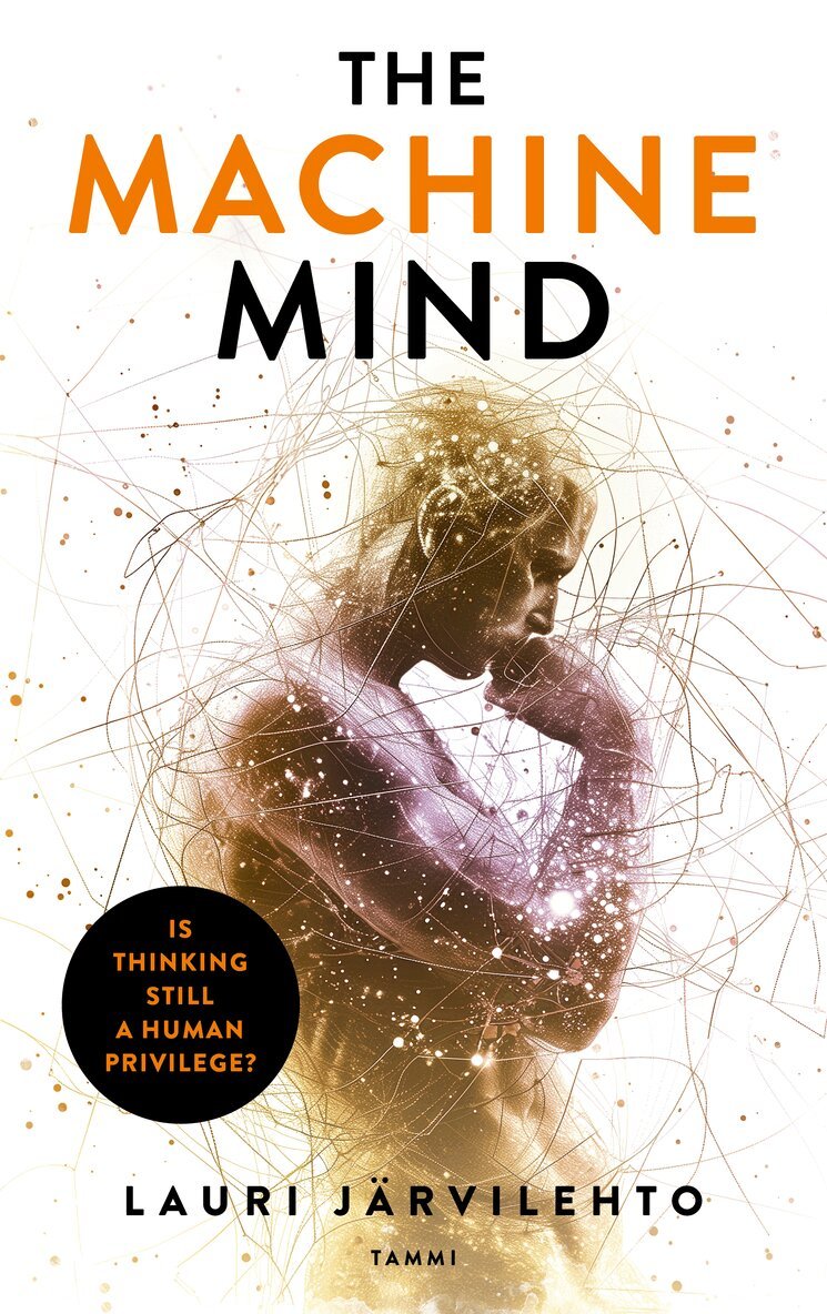 Lauri Järvilehto - The Machine Mind, E-bok