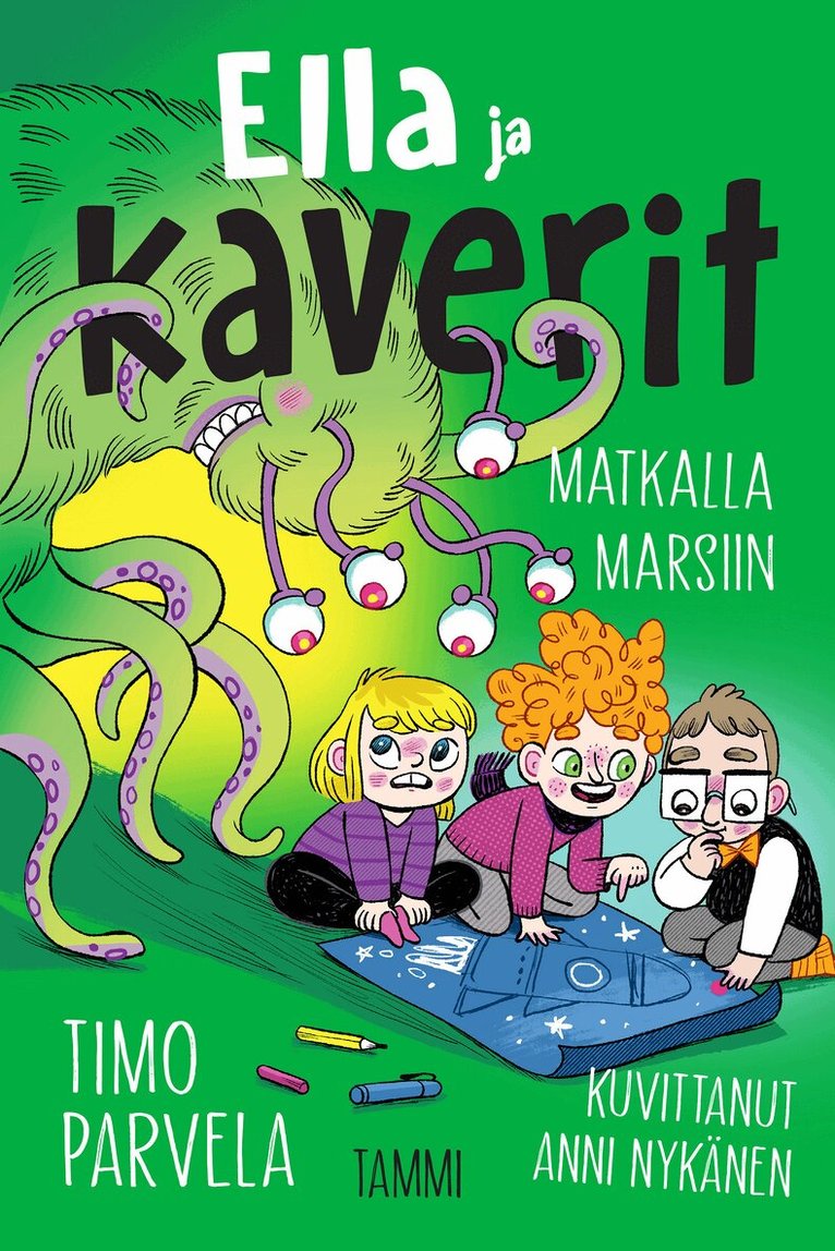 Timo Parvela - Ella ja kaverit matkalla Marsiin, E-bok