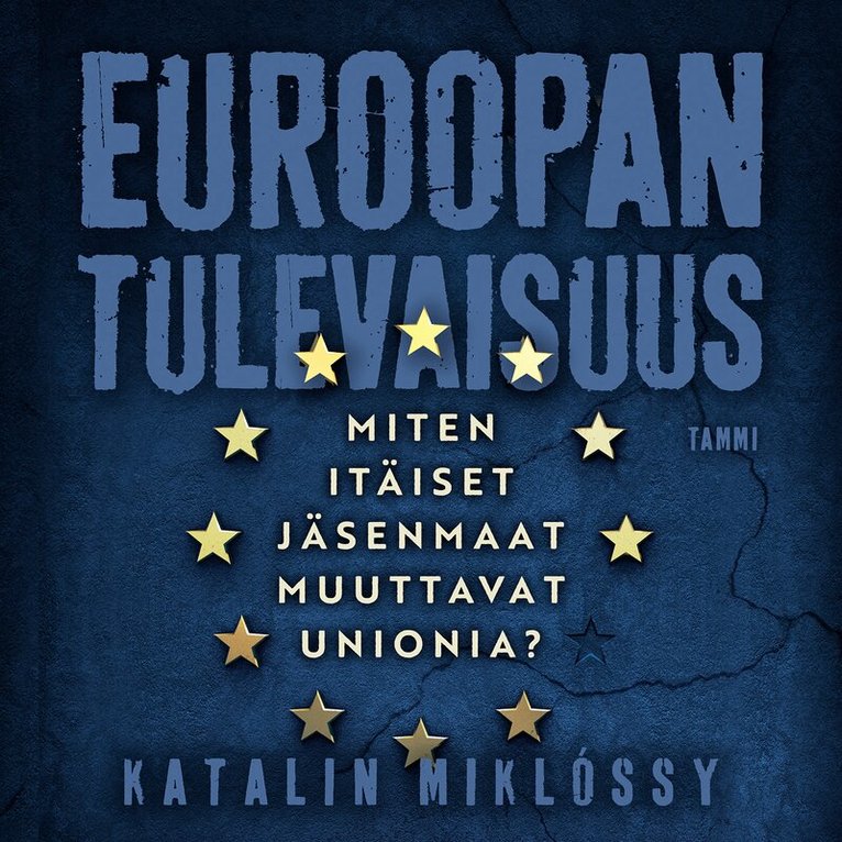 Katalin Miklóssy - Euroopan tulevaisuus, Ljudbok. Tillgänglighet: Lägg i varukorg