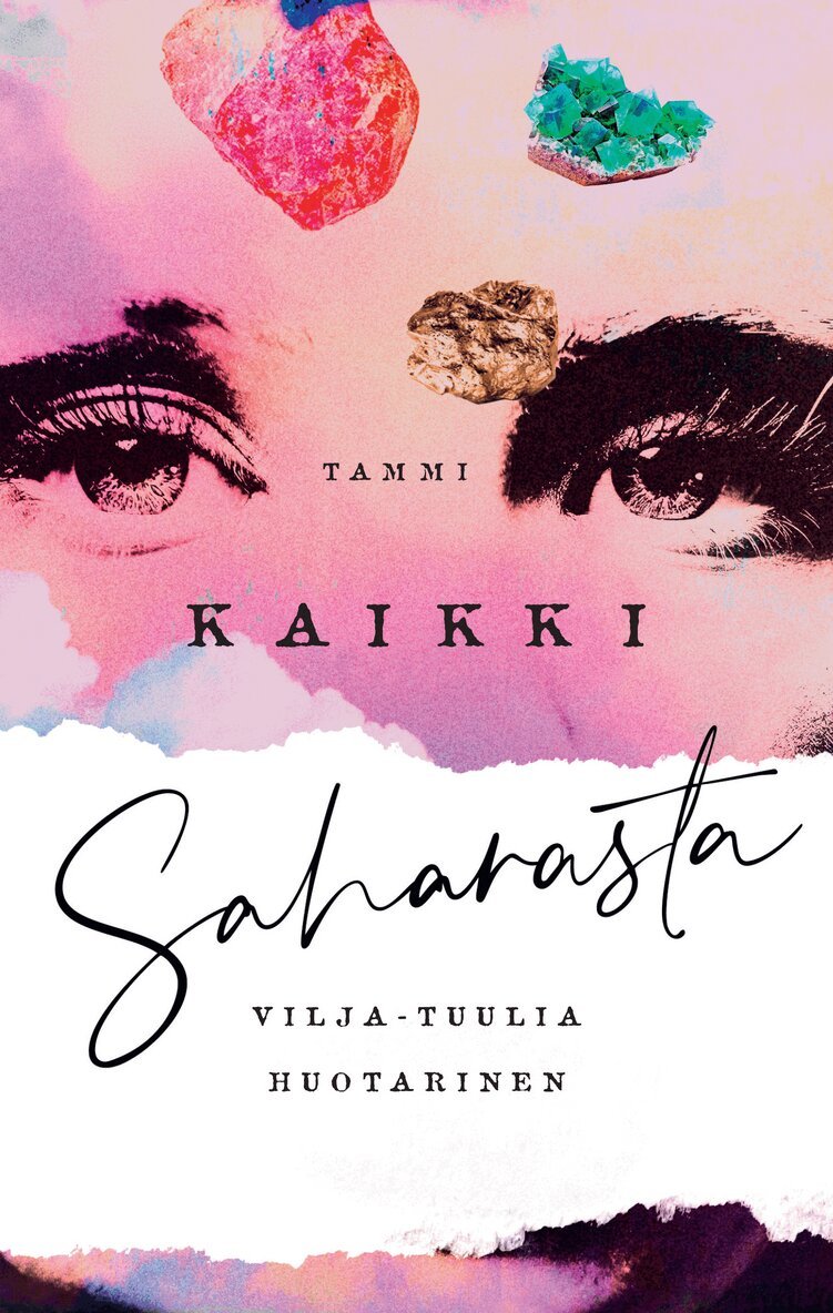 Vilja-Tuulia Huotarinen - Kaikki Saharasta, E-bok