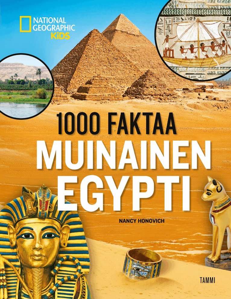 National Geographic, Nancy Honovich - 1000 faktaa. Muinainen Egypti, E-bok