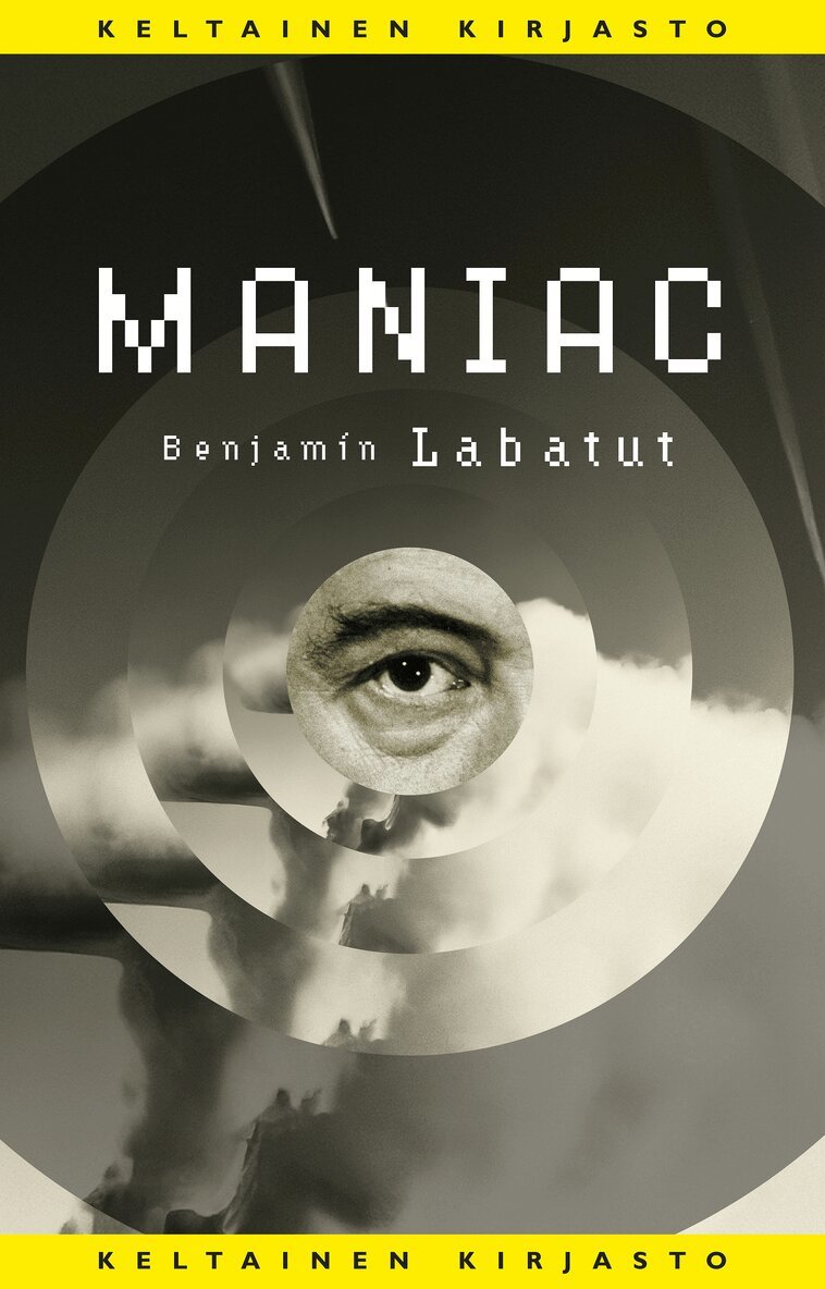 Benjamín Labatut - Maniac, E-bok