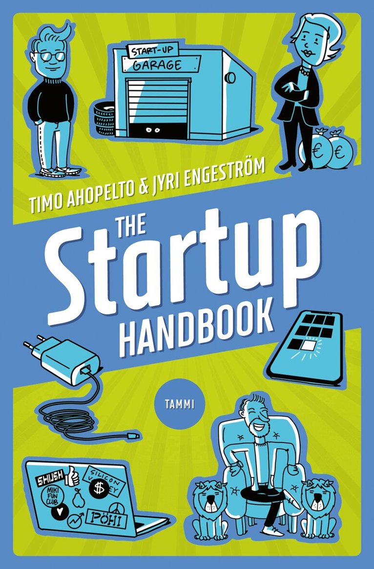 Timo Ahopelto, Jyri Engeström - The Startup Handbook, E-bok