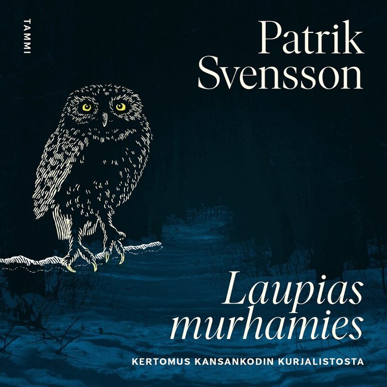 Patrik Svensson - Laupias murhamies, Ljudbok