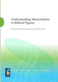 Understanding Abnormalities in Biblical Figures