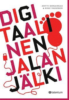 Antti Isokangas, Riku Vassinen - Digitaalinen jalanjälki, E-bok