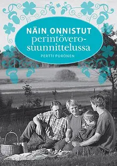 Pertti Puronen - Näin onnistut perintöverosuunnittelussa, E-bok. Tillgänglighet: Lägg i varukorg