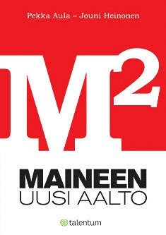 Pekka Aula, Jouni Heinonen - Maineen uusi aalto, E-bok