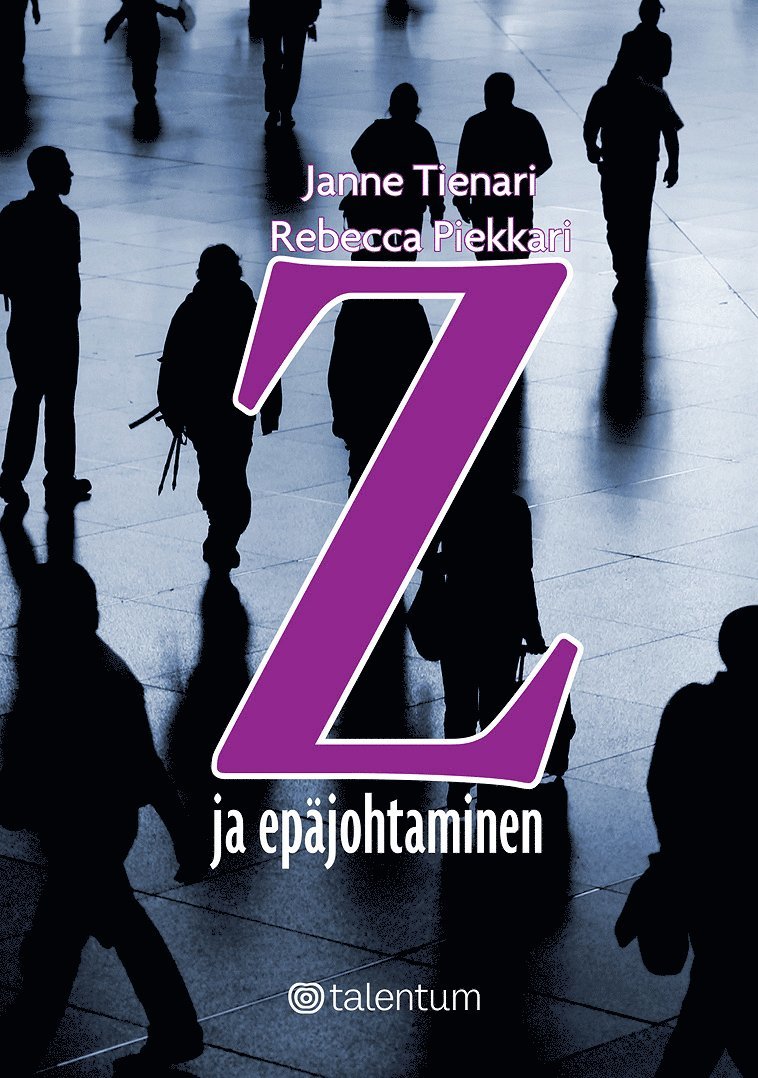 Janne Tienari, Rebecca Piekkari - Z ja epäjohtaminen, E-bok