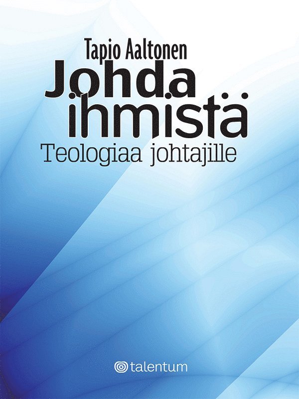 Tapio Aaltonen - Johda ihmistä, E-bok