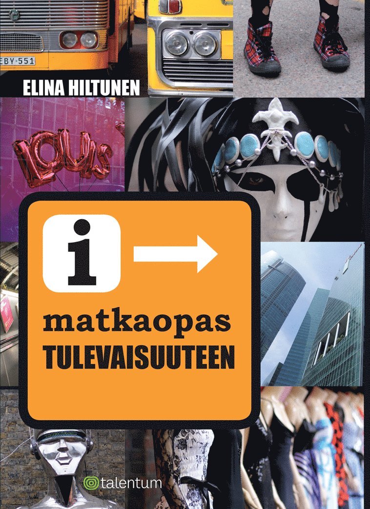Elina Hiltunen - Matkaopas tulevaisuuteen, E-bok