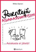 Reseptejä asiakassuhteisiin