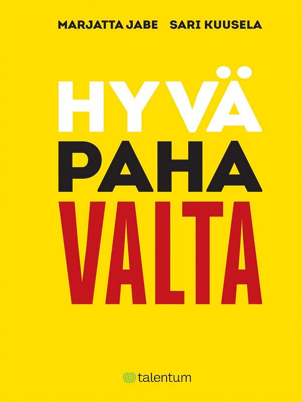 Sari Kuusela, Marjatta Jabe - Hyvä paha valta, E-bok