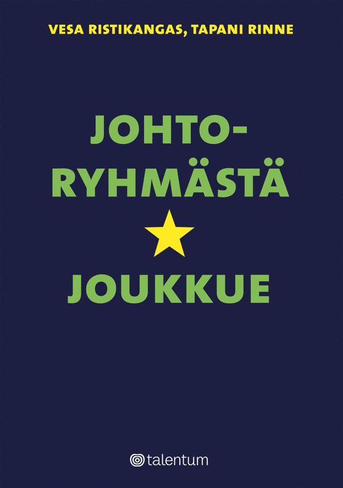 Vesa Ristikangas, Tapani Rinne - Johtoryhmästä tähtijoukkue, E-bok