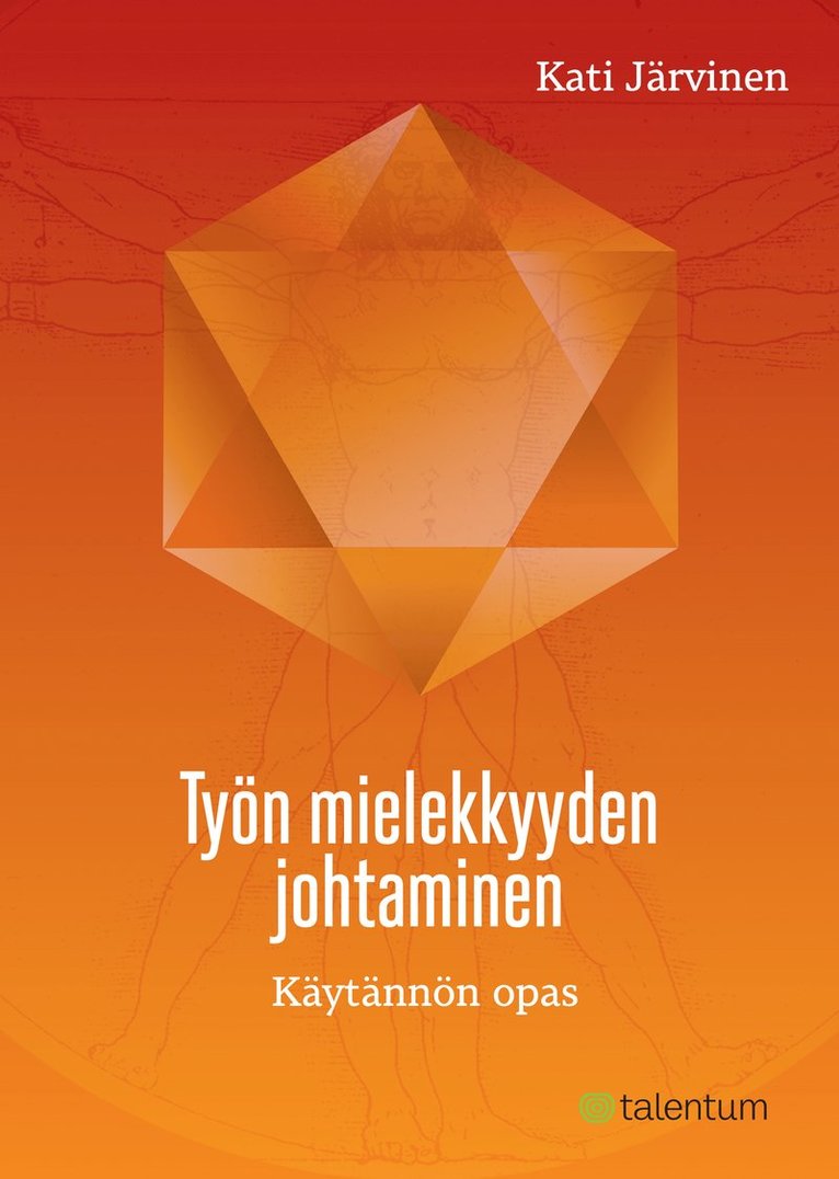Kati Järvinen - Työn mielekkyyden johtaminen, E-bok