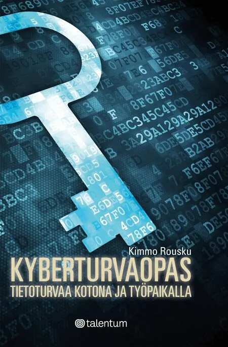 Kimmo Rousku - Kyberturvaopas, E-bok. Tillgänglighet: Lägg i varukorg