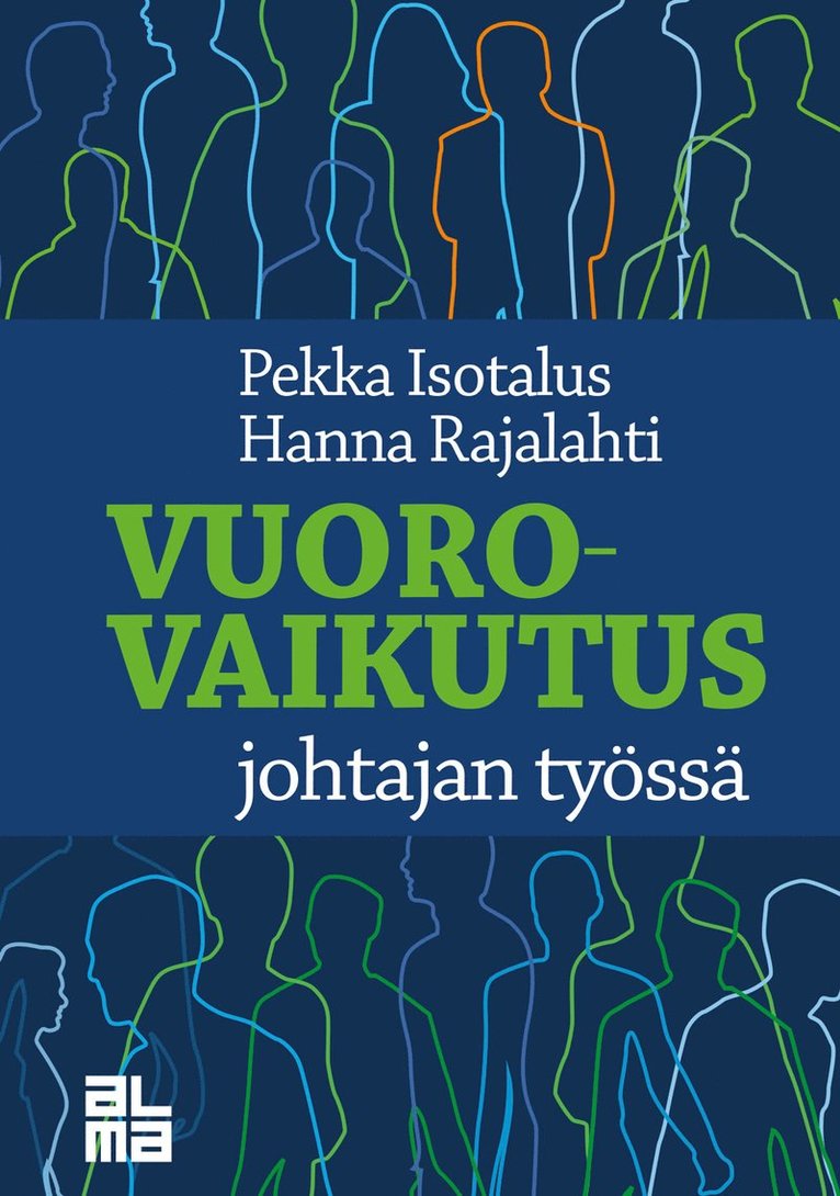 Pekka Isotalus, Hanna Rajalahti - Vuorovaikutus johtajan työssä, E-bok