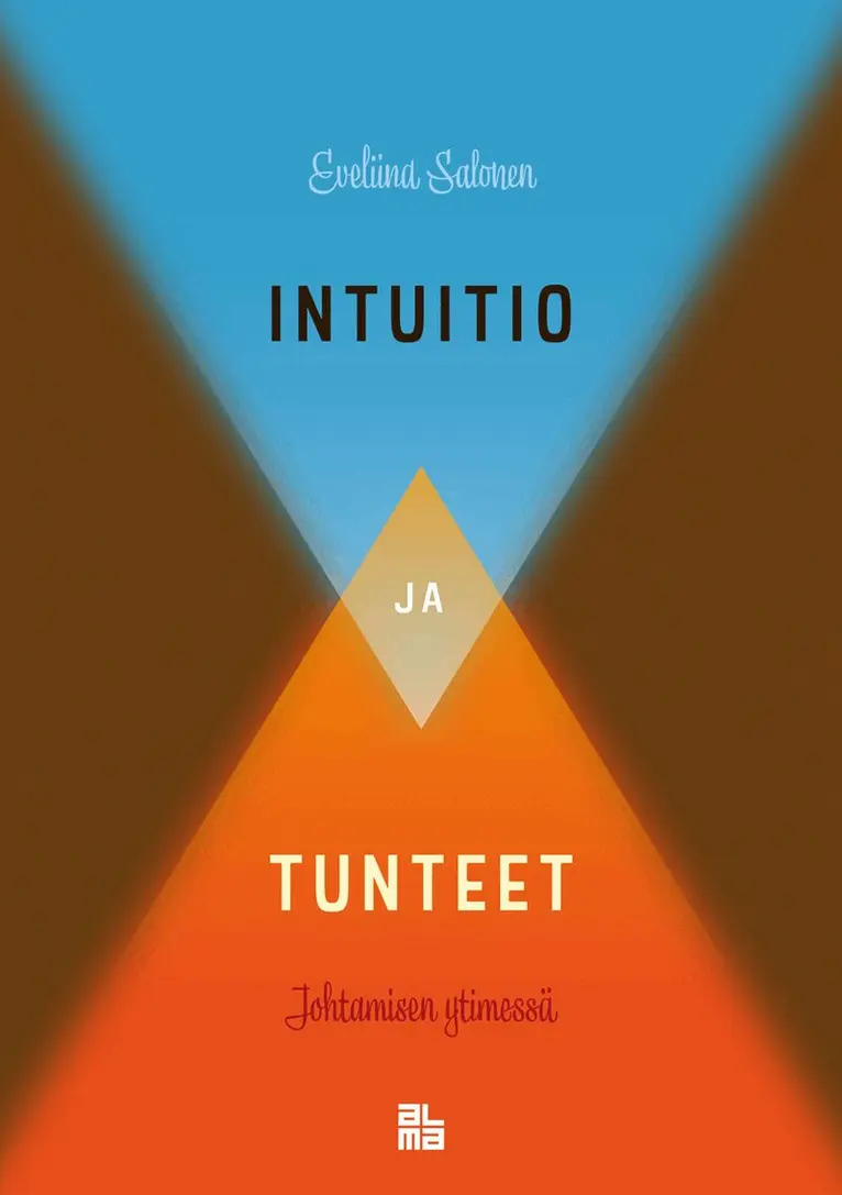 Eveliina Salonen - Intuitio ja tunteet johtamisen ytimessä, E-bok. Tillgänglighet: Lägg i varukorg