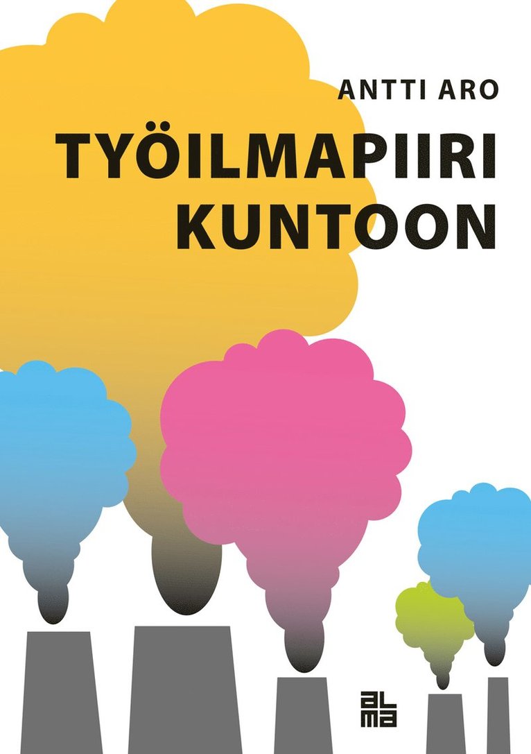 Antti Aro - Työilmapiiri kuntoon, E-bok