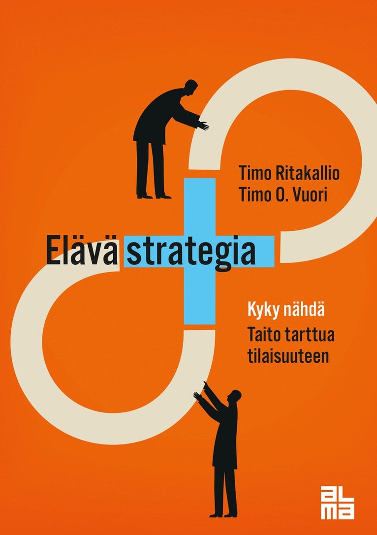 Timo Ritakallio, Timo O. Vuori - Elävä strategia, E-bok