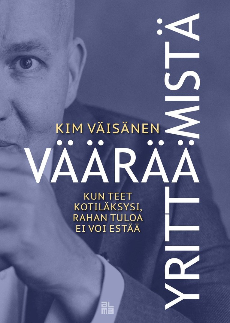 Kim Väisänen - Väärää yrittämistä, E-bok