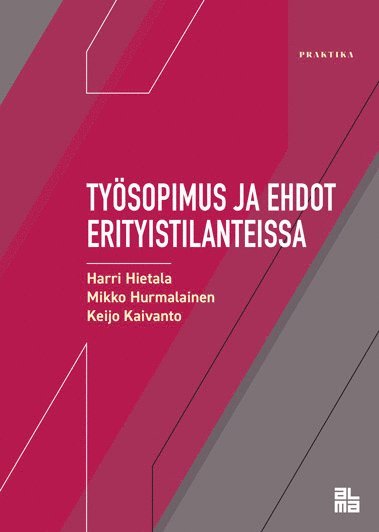 Harri Hietala, Keijo Kaivanto, Mikko Hurmalainen - Työsopimus ja ehdot erityistilanteissa, E-bok