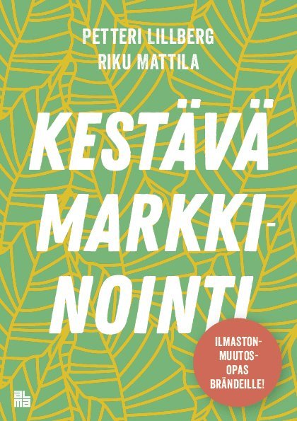 Petteri Lillberg, Riku Mattila - Kestävä markkinointi, E-bok