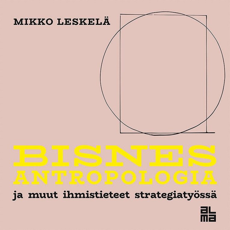 Mikko Leskelä - Bisnesantropologia, Ljudbok. Tillgänglighet: Lägg i varukorg