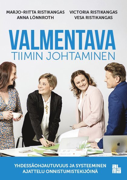 Anna Lönnroth, Vesa Ristikangas, Marjo-Riitta Ristikangas, Victoria Ristikangas - Valmentava tiimin johtaminen, E-bok
