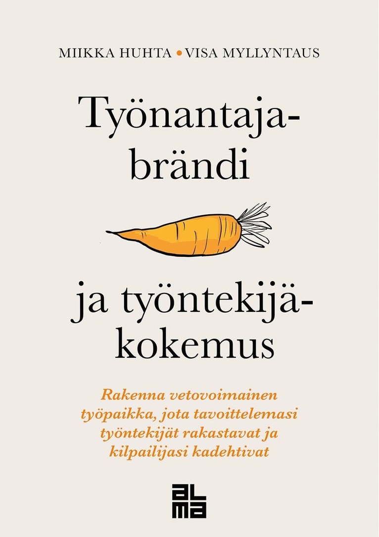 Miikka Huhta, Visa Myllyntaus - Työnantajabrändi ja työntekijäkokemus, E-bok
