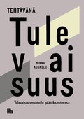 Teht�v�n� tulevaisuus