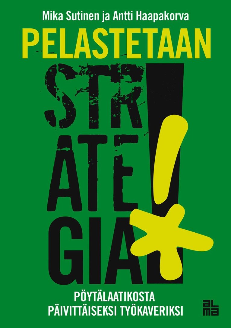 Mika Sutinen, Antti Haapakorva - Pelastetaan strategia!, E-bok