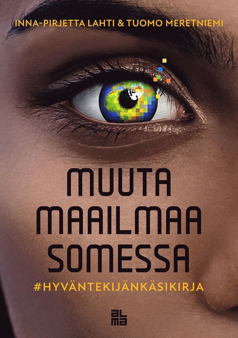 Inna-Pirjetta Lahti, Tuomo Meretniemi - Muuta maailmaa somessa, E-bok