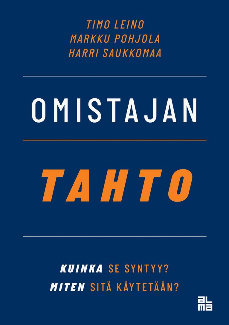 Harri Saukkomaa, Timo Leino, Markku Pohjola - Omistajan tahto, E-bok. Tillgänglighet: Lägg i varukorg