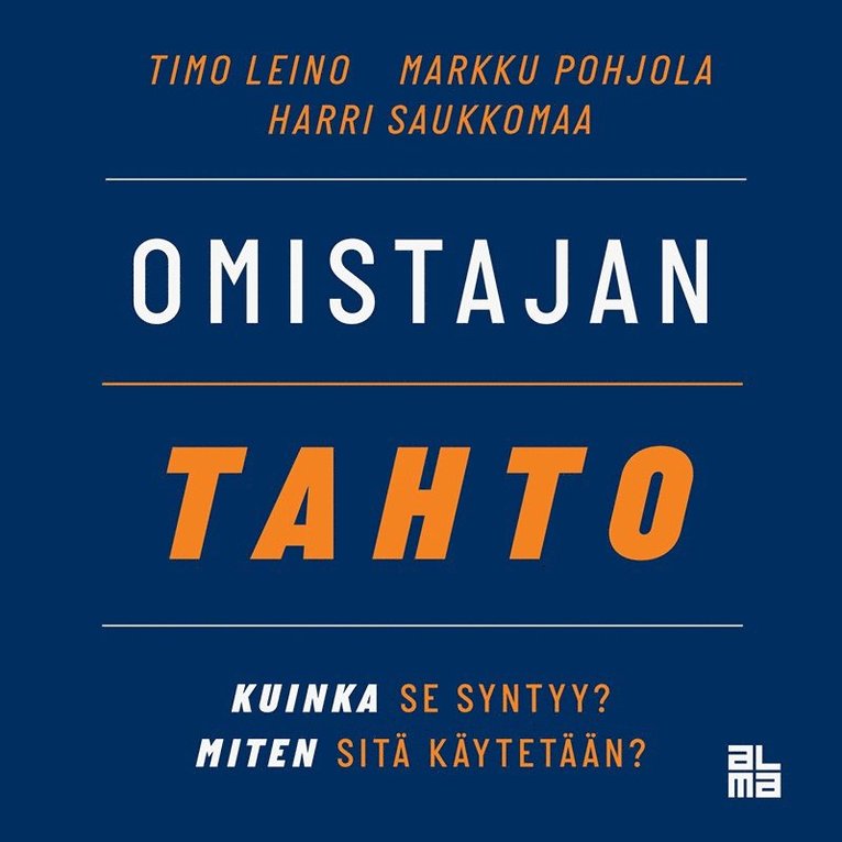 Harri Saukkomaa, Timo Leino, Markku Pohjola - Omistajan tahto, Ljudbok. Tillgänglighet: Lägg i varukorg