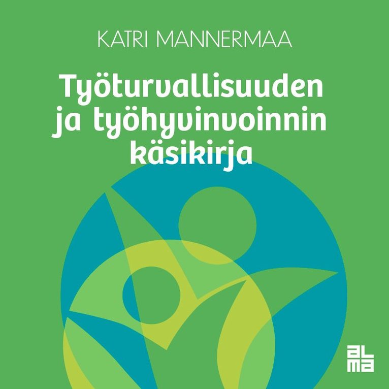 Katri Mannermaa - Työturvallisuuden ja työhyvinvoinnin käsikirja, Ljudbok