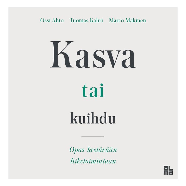 Marco Mäkinen, Ossi Ahto, Tuomas Kahri - Kasva tai kuihdu, Ljudbok