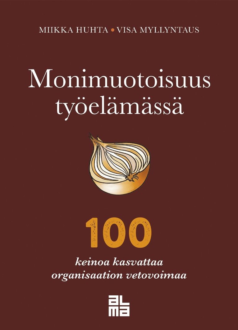 Miikka Huhta, Visa Myllyntaus - Monimuotoisuus työelämässä, E-bok
