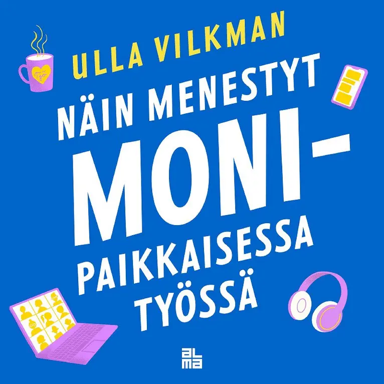 Ulla Vilkman - Näin menestyt monipaikkaisessa työssä, Ljudbok. Tillgänglighet: Lägg i varukorg