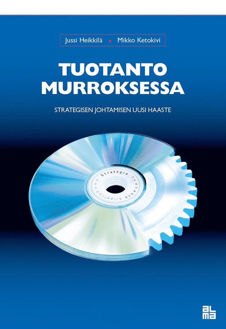 Mikko Ketokivi, Jussi Heikkilä - Tuotanto murroksessa, E-bok. Tillgänglighet: Lägg i varukorg